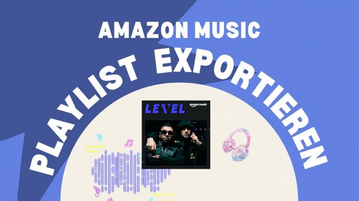 Amazon Music-Playlist Exportieren
