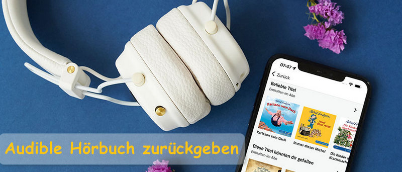 Audible-Hörbücher zurückgeben