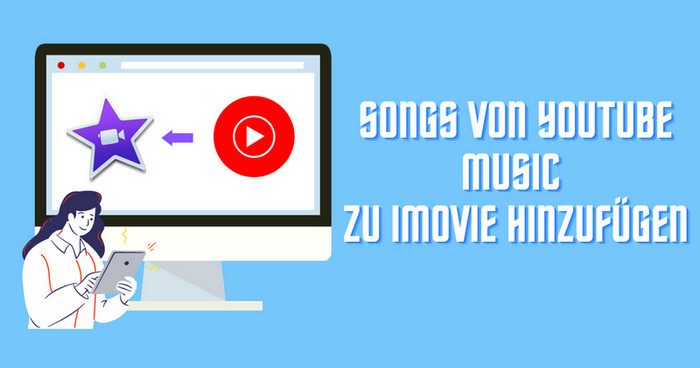 YouTube Music zu iMovie hinzufügen