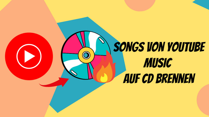 YouTube Music auf CD brennen